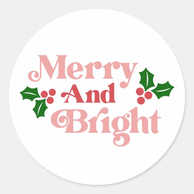 Merry and Bright - Classic Holiday Typography Classic Round Sticker (Front)