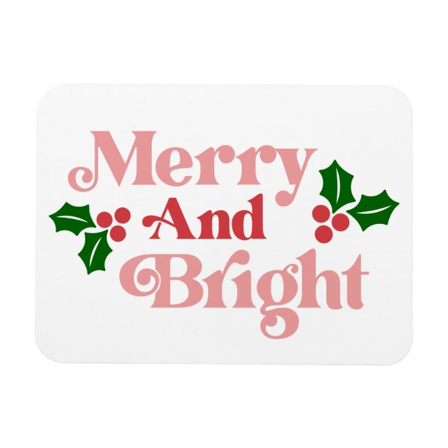 Merry and Bright - Classic Holiday Typography Magnet (Horizontal)
