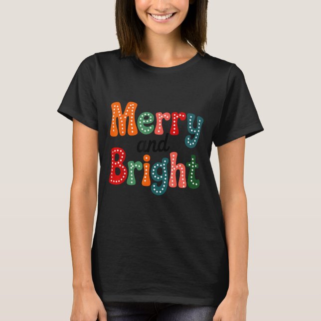 Merry And Bright Family Christmas Squad Xmas Vibes T-Shirt (Front)