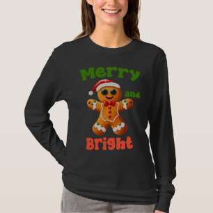 Merry and Bright, Funny Christmas Gingerbread T-Shirt
