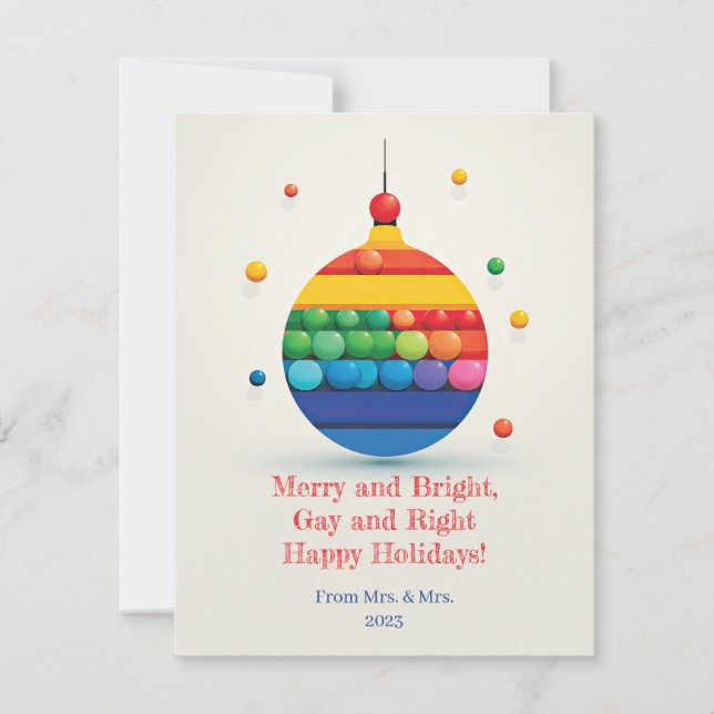 Merry and Bright, Gay and Right – Happy Holidays! Holiday Card (Front)