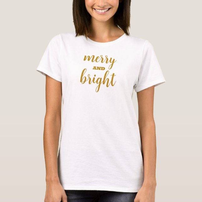 Merry and Bright Gold Script Women's Christmas T-Shirt (Front)