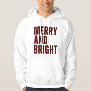 MERRY AND BRIGHT  HOODIE
