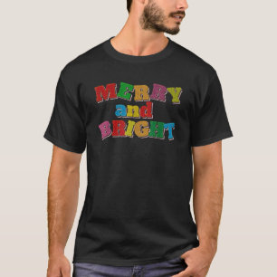 Merry and Bright in colorful block letters women m T-Shirt