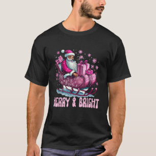 Merry And Bright Pink Sleigh Santa Claus Christmas T-Shirt