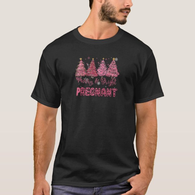 Merry and Bright Pink Trees Christmas Pregnancy An T-Shirt (Front)