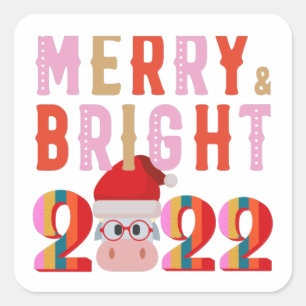 MERRY AND BRIGHT SANTA HAPPY NEW YEAR 2022  SQUARE STICKER