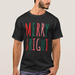 Merry and Bright Womens Merry Xmas  For Women Kids T-Shirt