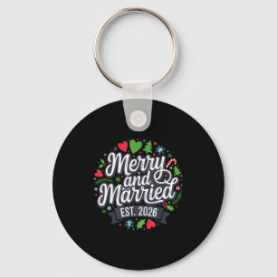 Merry And Married 2026 - Matching Couple Christmas Key Ring