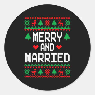 Merry And Married Couples Matching Ugly Christmas  Classic Round Sticker