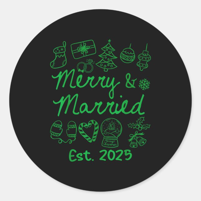 Merry And Married Est 2025 Christmas Couples Match Classic Round Sticker (Front)