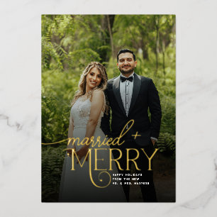 Merry and Married Photo Newlyweds Christmas Foil Holiday Card