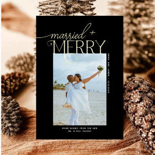 Merry and Married Script Photo Christmas Newlyweds Foil Holiday Card