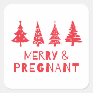 Merry and pregnant at Christmas Square Sticker