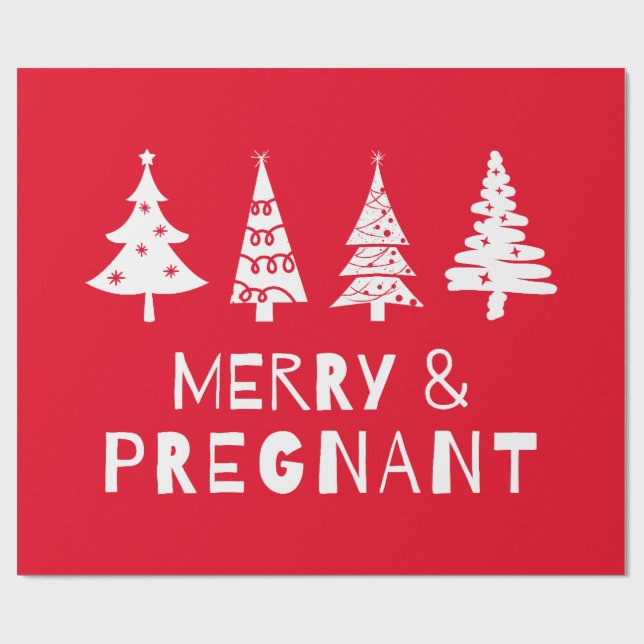 Merry and pregnant at Christmas Wrapping Paper (Flat)
