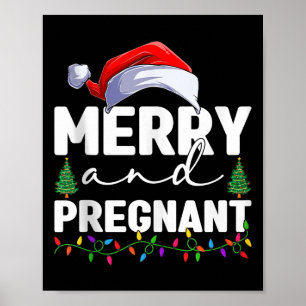 Merry And Pregnant Christmas Pregnancy Announcemen Poster