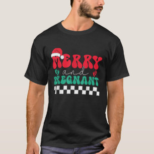 Merry And Pregnant Christmas Pregnancy Announcemen T-Shirt