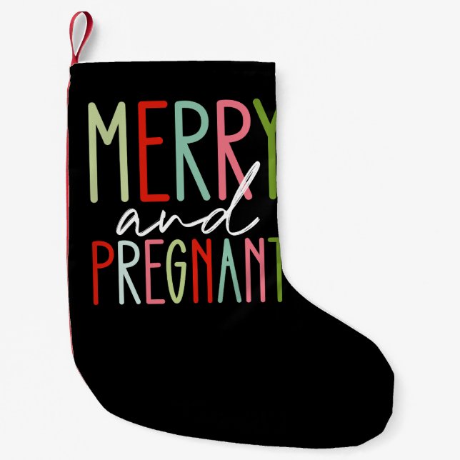 Merry and Pregnant Pregnancy Christmas Mum Small Christmas Stocking (Front)