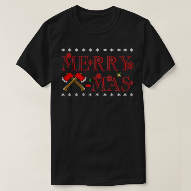 Merry axemas ts T-Shirt (Design Front)