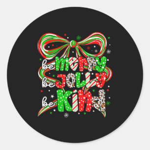 Merry Be Jolly Be Kind Merry Christmas Teacher Xma Classic Round Sticker