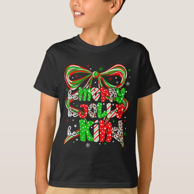 Merry Be Jolly Be Kind Merry Christmas Teacher Xma T-Shirt (Front)