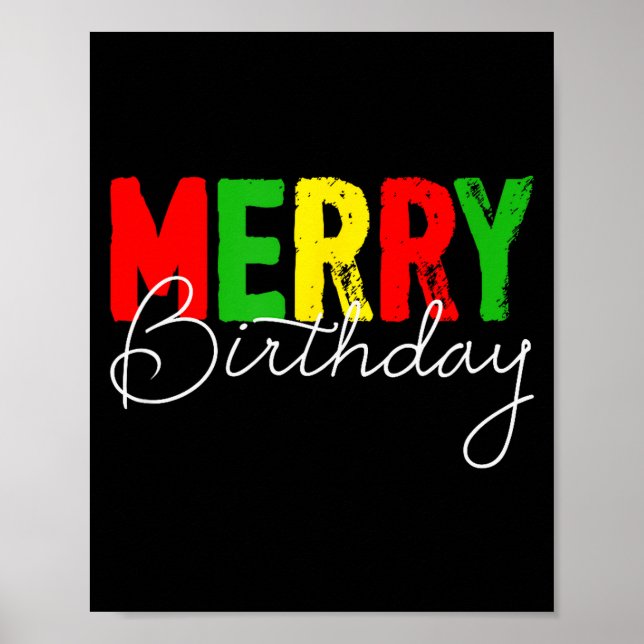Merry Birthday, Born On Christmas Day  Poster (Front)