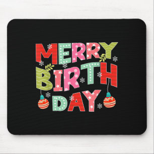 Merry Birthday Merry Christmas Birthday Party  Mouse Mat