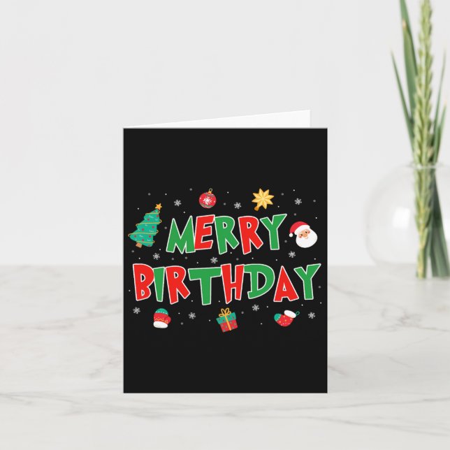 Merry Birthday Merry Christmas Happy Birthday Xmas Card (Front)