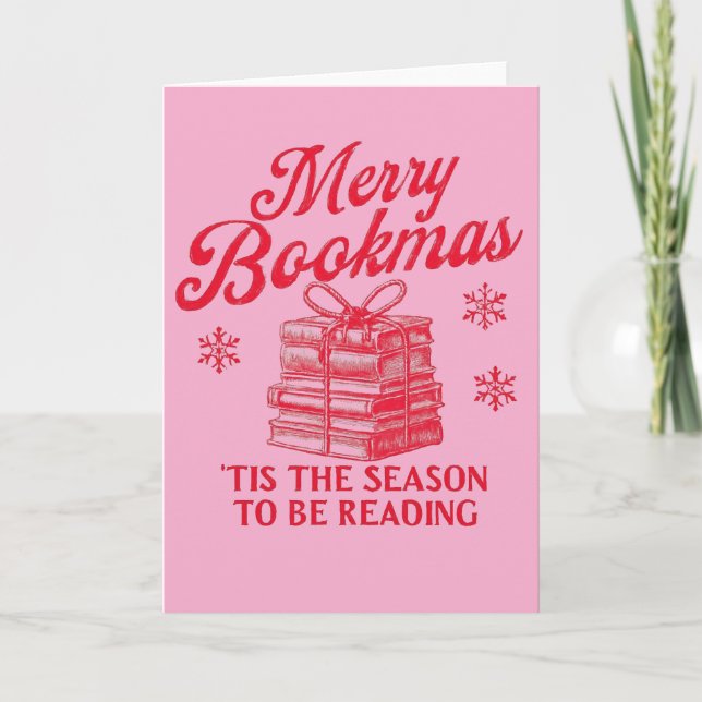 Merry Bookmas 'tis the season to be reading  Holiday Card (Front)