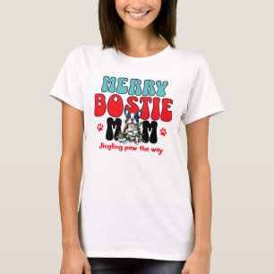 Merry Boston Terrier Mum Christmas T-Shirt
