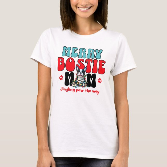 Merry Boston Terrier Mum Christmas T-Shirt (Front)