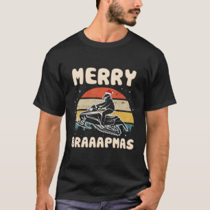 Merry Braaapmas Funny Snowmobile Rider For Christm T-Shirt