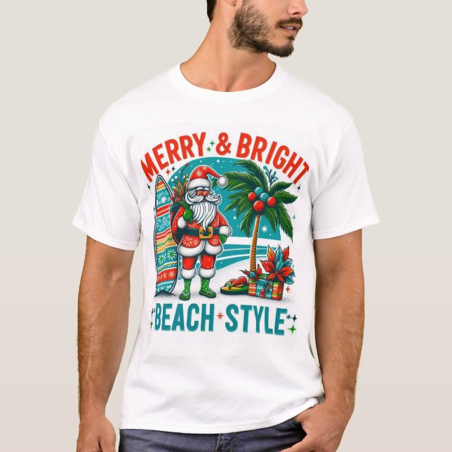 Merry & Bright, Beach Style – Festive Christmas Pa T-Shirt (Front)