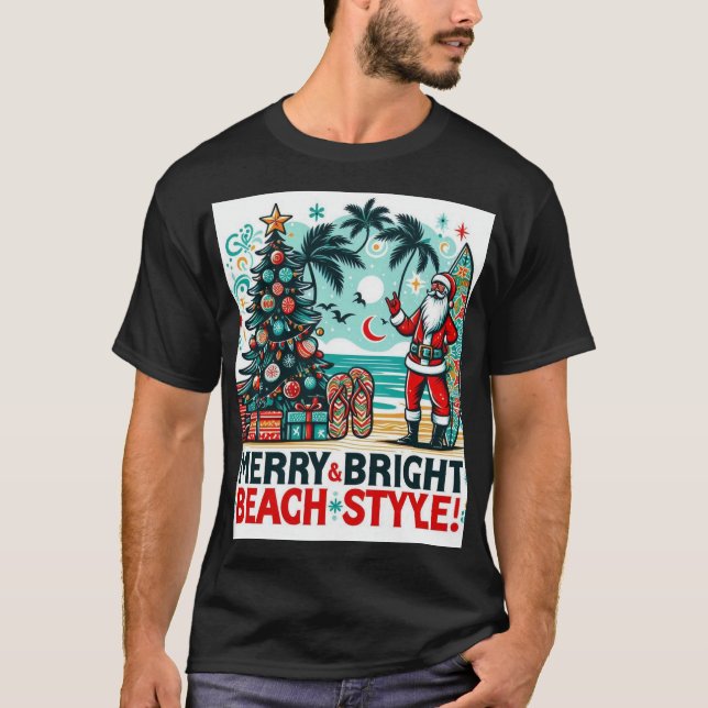 Merry & Bright, Beach Style – Festive Christmas Pa T-Shirt (Front)