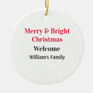 Merry Bright Christmas add family name welcome joy Ceramic Tree Decoration