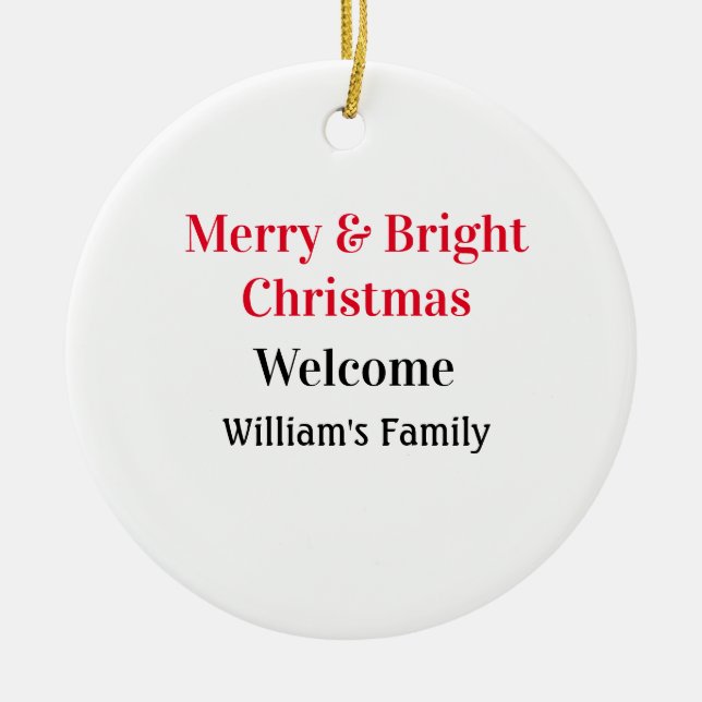 Merry Bright Christmas add family name welcome joy Ceramic Tree Decoration (Front)