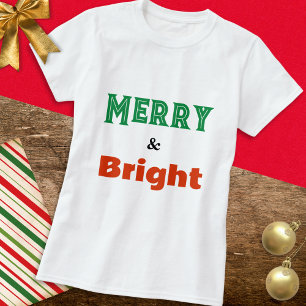 Merry & Bright Christmas Festive Colourful Stylish T-Shirt