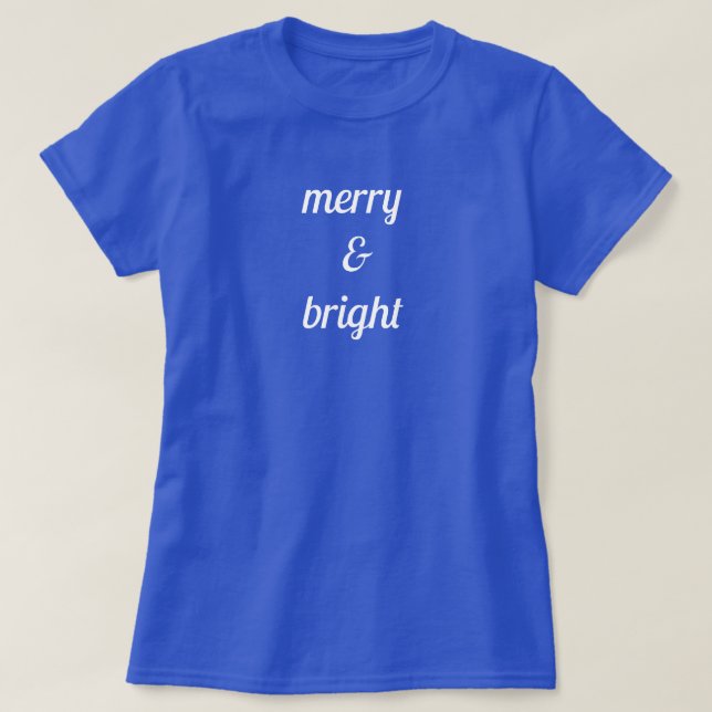 Merry & Bright Classy Blue White Custom Colour Gif T-Shirt (Design Front)
