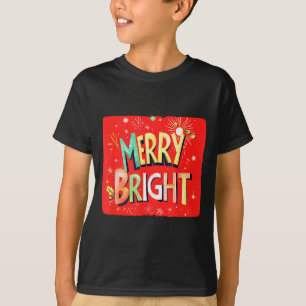 Merry Bright Magic For Holiday Cheer  T-Shirt