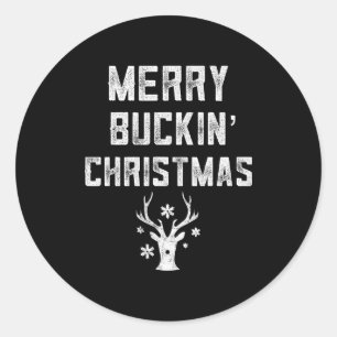 Merry Buckin' Christmas Redneck Costume Reindeer D Classic Round Sticker