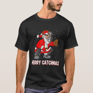 Merry Catchmas Christmas Santa Claus Baseball Catc T-Shirt