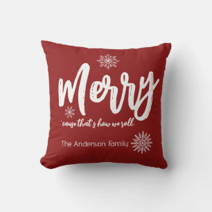 Merry, cause that's how we roll Christmas Cushion