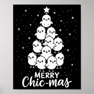 Merry Chic-mas Cute Chicks Christmas Tree Funny Fa Poster