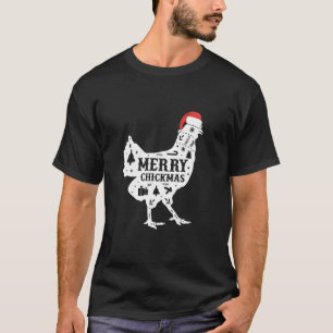 Merry Chickmas Clothing Holiday Gift Funny Christm T-Shirt