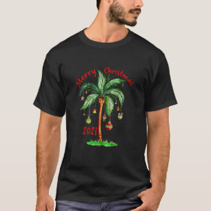 Merry Christmas 2021 Palm Tree Ornament Tropical C T-Shirt