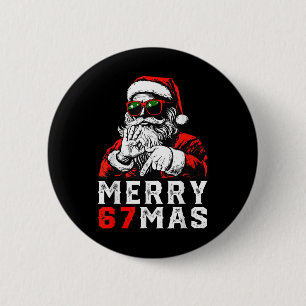 Merry Christmas 6 7 Meme Funny Santa 67 Hand Xmas  Cm Round Badge
