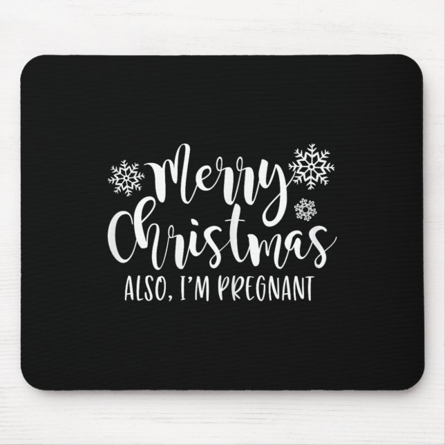 Merry Christmas Also Im Pregnant Holiday Baby Anno Mouse Mat (Front)