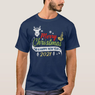 Merry Christmas and A Happy New Year 2021 Holiday T-Shirt