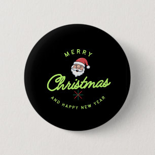 Merry Christmas and Happy New Year 6 Cm Round Badge