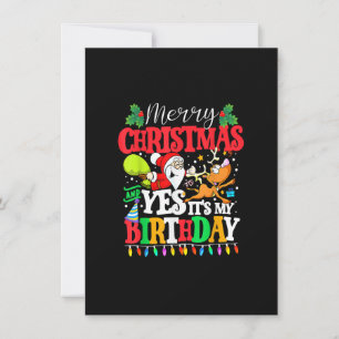 Merry Christmas And Yes It's My Birthday Xmas Boy  Invitation